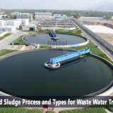 Activated Sludge Process and Types for Waste Water Treatment