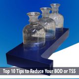 Top 10 Tips to Reduce Your BOD or TSS