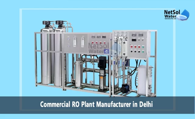 Commercial RO Plant Manufacturer in Delhi