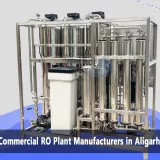 Commercial RO Plant Manufacturers in Aligarh