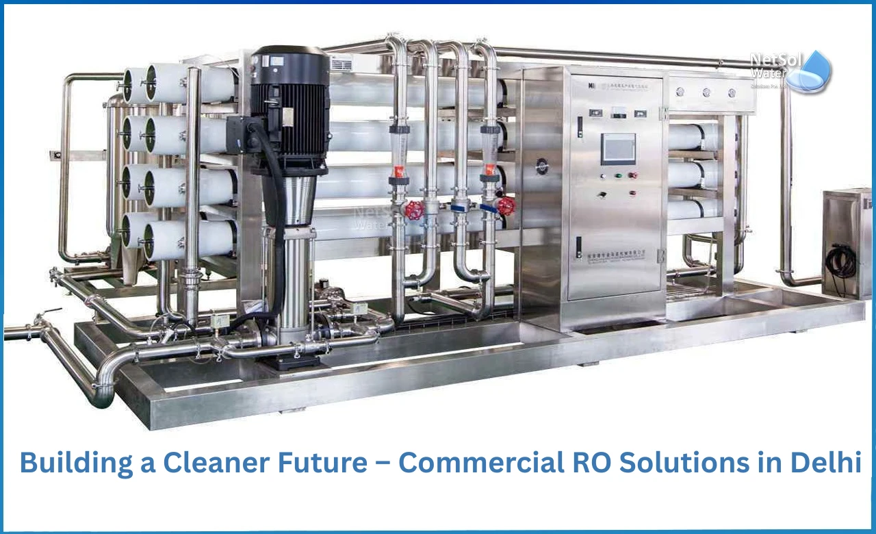 Building-a-Cleaner-Future-–-Commercial-RO-Solutions-in-Delhi.webp