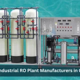 3 Best Industrial RO Plant Manufacturers in Gurgaon