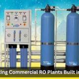 Long-Lasting Commercial RO Plants Built in Gurgaon