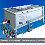 A Complete Guide to Wastewater Treatment Plants for Small Industries