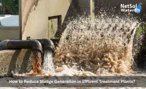 How-to-Reduce-Sludge-Generation-in-Effluent-Treatment-Plants.webp