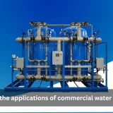 What are the Applications of Commercial Water Softeners?