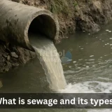 What is sewage and its types?