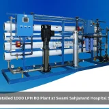 Successfully Installed 1000 LPH RO Plant at Swami Sahjanand Hospital Shahdara, Delhi
