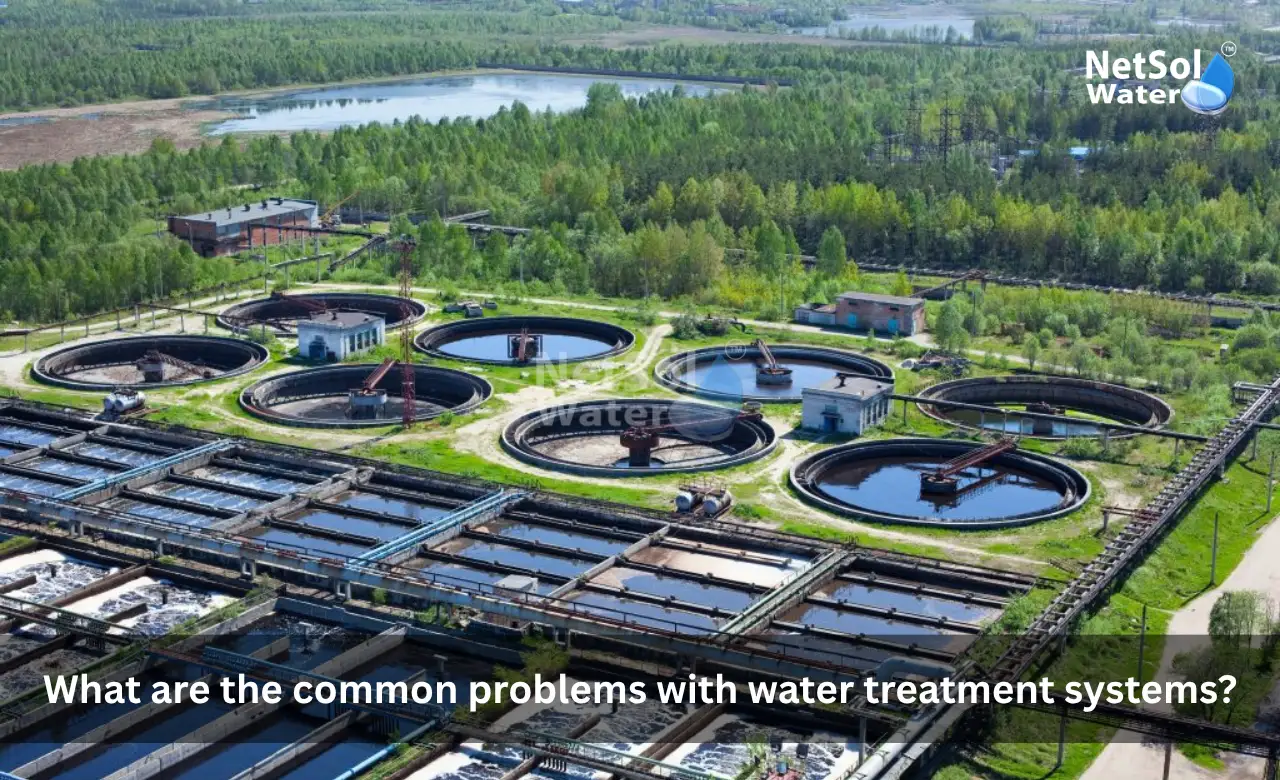 What-are-the-common-problems-with-water-treatment-systems.webp