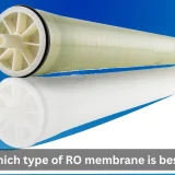 Which type of RO membrane is best?